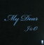 J＆O / My Dear [CD]
