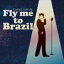 Couleur cafe ole Fly me to Brazil [CD]