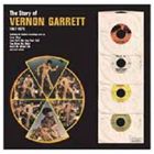 ヴァーノン・ギャレット / ザ・ストーリー・オブ・ヴァーノン・ギャレット1967-1975 [CD]