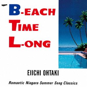 大滝詠一 / B-EACH TIME L-ONG 40th Anniversary Edition [CD]
