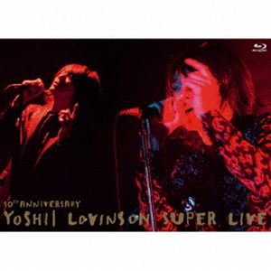 吉井和哉／10th Anniversaly YOSHII LOVINSON SUPER LIVE Blu-ray