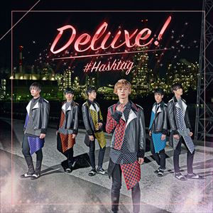 ＃HASHTAG / Deluxe!（初回生産限定盤／伊藤海都ver.） [CD]