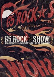 GRANRODEO LIVE at BUDOKAN〜 G5 ROCK★SHOW〜 [DVD]