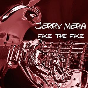 JERRY MERA / FACE THE FACE [CD]