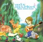 MIX MARKET / ZOO ZOO ZOO MM BEST OF KOGA YEARS（CD＋DVD） [CD]
