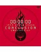 L’Arc〜en〜Ciel／1999 GRAND CROSS CONCLUSION DVD