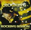 ROCKING / ROCKING SESSION Session1 [CD]