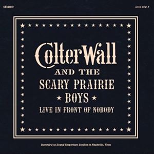 輸入盤 COLTER WALL / LIVE IN FRONT OF NOBODY [LP]