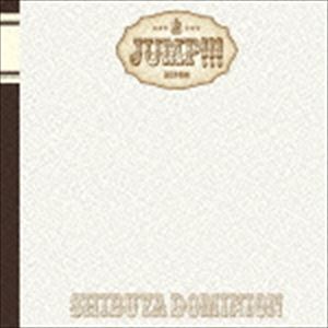 シブヤDOMINION / JUMP!!!（通常盤） 