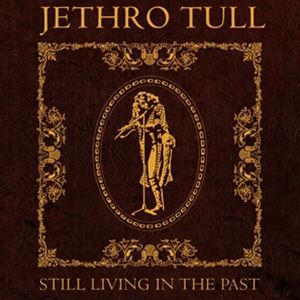 輸入盤 JETHRO TULL / STILL LIVING IN THE PAST [5CD＋BLU-RAY]