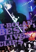 T-BOLAN BEST LIVE ＆ CLIPS DVD