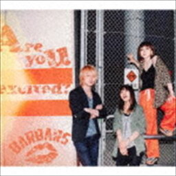 BARBARS / Are you excited? [CD]