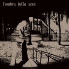 ロンブラ・デッラ・セラ / ザ・シャドウ（暗闇の影） [CD]