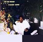 タイロン・デイヴィス / イン・ザ・ムード [CD]