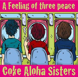 Coke Aloha Sisters / A Feeling of three peace CD
