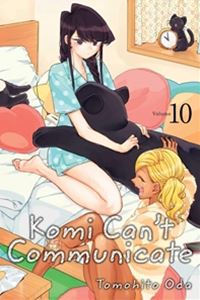 Komi Can’t Communicate Vol. 10／古見さんは、コミュ症です。 10巻