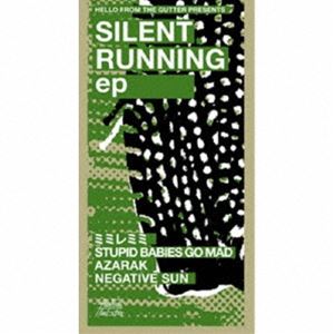 SILENT RUNNING e.p. [CD]