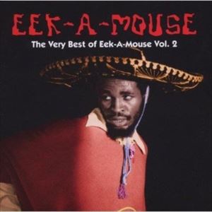 A EEK A MOUSE / THE VERY BEST OF EEK-A-MOUSE 2 [CD]