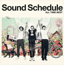 Sound Schedule / Sound Schedule ALL TIME BEST [CD]