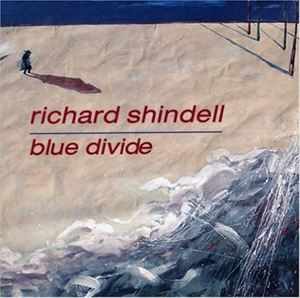 Artist Name: G - 輸入盤 RICHARD SHINDELL / BLUE DIVIDE [CD]