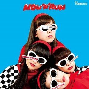 THE TOMBOYS / NOW’N’RUN [CD]