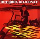 CONNY / HOT ROD GIRL [CD]