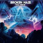 broken haze / Vital Error（CD＋DVD） [CD]