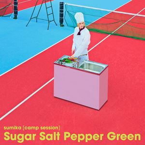 sumika［camp session］ / Sugar Salt Pepper Green（完全生産限定盤） [レコード 12inch]