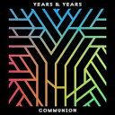 輸入盤 YEARS ＆ YEARS / COMMUNION （DLX） CD