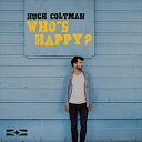 A HUGH COLTMAN / WHOfS HAPPY? [CD]