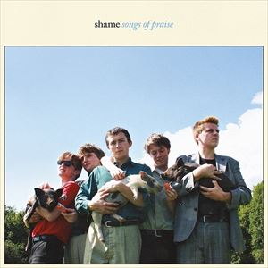 輸入盤 SHAME / SONGS OF PRAISE [CD]