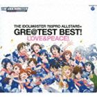 THE IDOLM＠STER 765PRO ALLSTARS＋ GRE＠TEST BEST -LOVE＆PEACE -（Blu-specCD2） CD