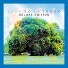 輸入盤 YO LA TENGO / FADE ： DELUXE EDITION [CD]