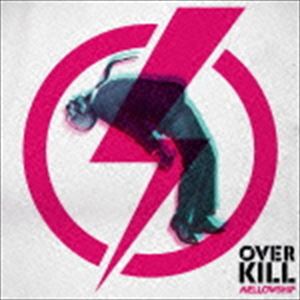 MELLOWSHiP / OVERKILL [CD]