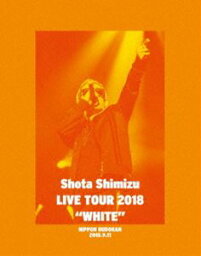 清水翔太／LIVE TOUR 2018”WHITE” [Blu-ray]