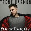 ͢ TRENT HARMON / YOU GOT EM ALL [CD]