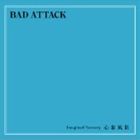 BAD ATTACK / Imagined Scenery／心象風景 [CD]