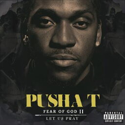 輸入盤 PUSHA T / FEAR OF GOD II ： LET US PRAY [CD]