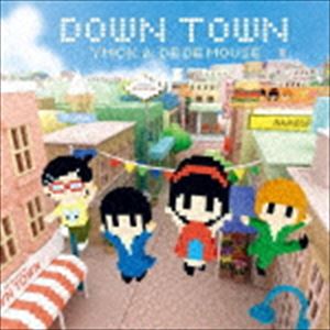 YMCK ＆ DE DE MOUSE / DOWN TOWN [CD]