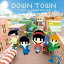 YMCK  DE DE MOUSE / DOWN TOWN [CD]