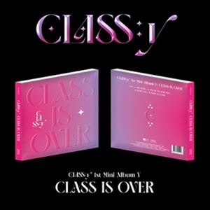 輸入盤 CLASS：Y / 1ST MINI ALBUM ： CLASS IS OVER [CD]