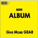 moke（s） / GIVE MORE GEAR [CD]