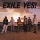 EXILE / YES!iCD{DVD^WPbgAj [CD]