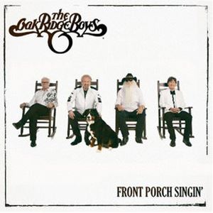 THE OAK RIDGE BOYS / FRONT PORCH SINGIN’ [CD]
