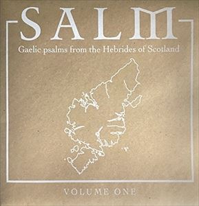 輸入盤 SALM / GAELIC PSALMS FROM THE HEBRIDES OF SCOTLAND 1 