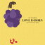 Ͱ / LOVE IS BORN 17th Anniversary 2020 [CD]