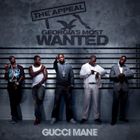 輸入盤 GUCCI MANE / APPEAL ： GEORGIA’S MOST WANTED [CD]