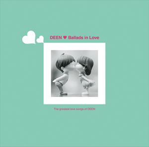 DEEN / Ballads in Love（通常盤） CD