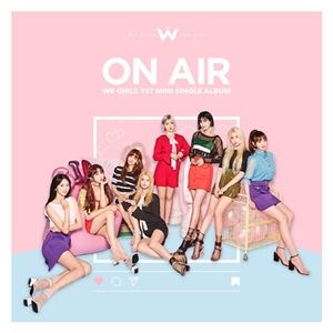 A WE GIRLS / 1ST SINGLE F ON AIR [CD]