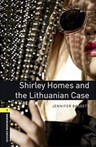 Oxford Bookworms Library 3rd Edition Stage 1 Shirley Homes and the Lithuanian Case Audio CD